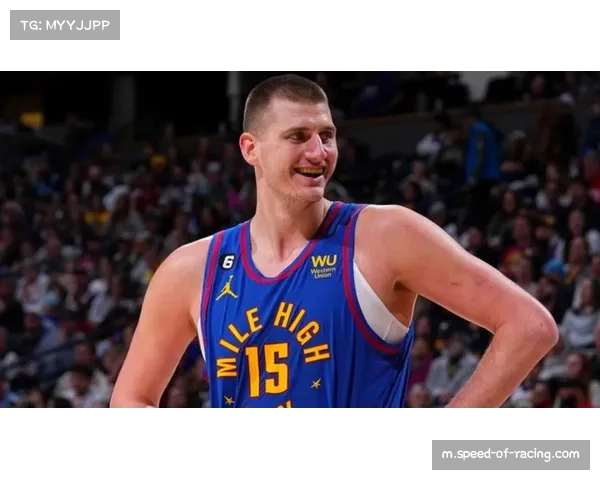 约基奇揭幕战再造三双传奇 四次三双追平大O彰显统治力 约基奇揭幕战再造三双传奇 四次三双追平大O彰显统治力